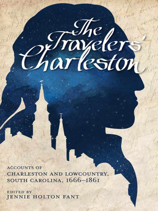 Title details for The Travelers' Charleston by Jennie Holton Fant - Available
